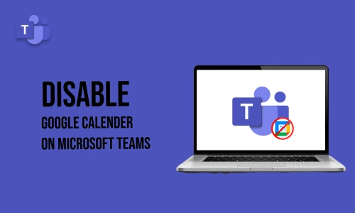 How to disable Google Calendar on Microsoft Teams